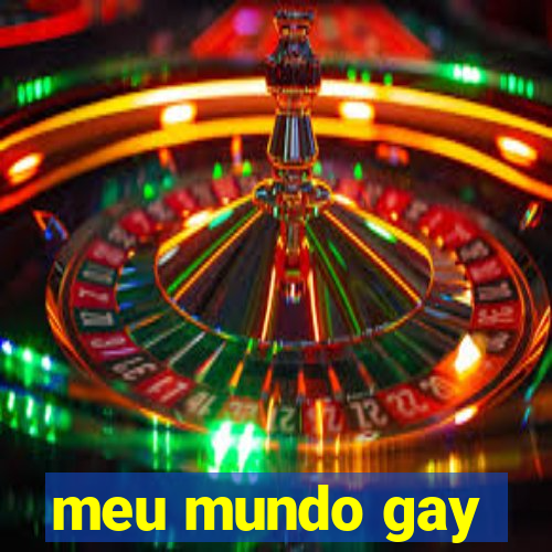 meu mundo gay